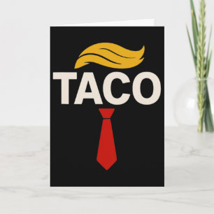Let's Go Taco Funny Trump Always Chickens Out 29 Card