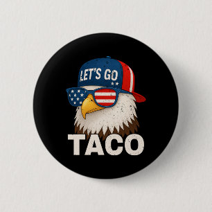 Let's Go Taco Funny Trump Always Chickens Out 32 6 Cm Round Badge