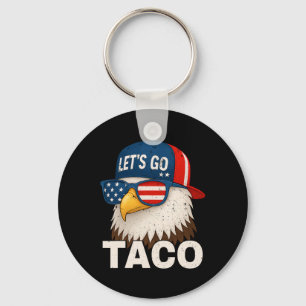 Let's Go Taco Funny Trump Always Chickens Out 32 Key Ring