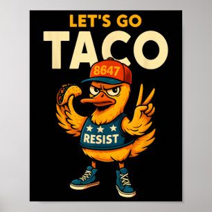 Let's Go Taco Funny Trump Always Chickens Out 35 Poster