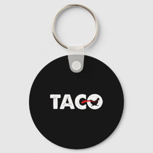 Let's Go Taco Funny Trump Always Chickens Out 37 Key Ring