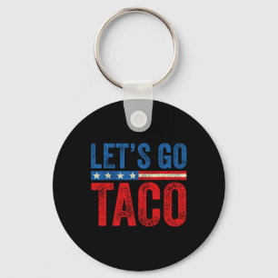 Let's Go Taco Funny Trump Always Chickens Out 3 Key Ring