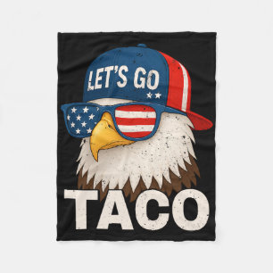 Let's Go Taco Funny Trump Always Chickens Out _4 Fleece Blanket