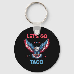 Let's Go Taco Funny Trump Always Chickens Out 4th Key Ring