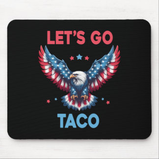 Let's Go Taco Funny Trump Always Chickens Out 4th  Mouse Mat