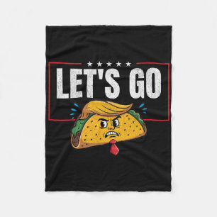 Let's Go Taco Funny Trump Always Chickens Out 6 Fleece Blanket