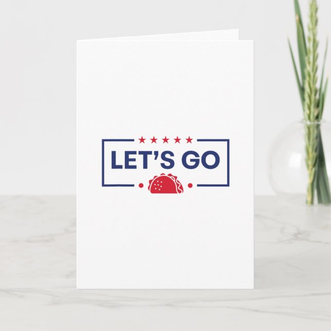 Let's Go Taco Funny Trump  Card (Front)