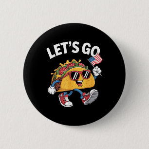 Lets Go Taco Funny Trump Chicken 6 Cm Round Badge