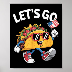 Lets Go Taco Funny Trump Chicken Poster