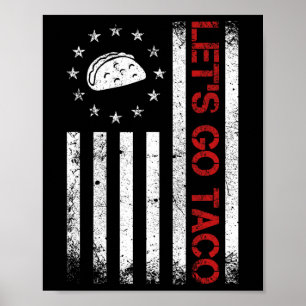 Let's Go Taco Funny Usa Flag Tee For Men Women Poster