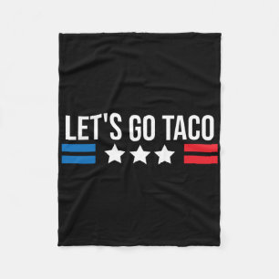 Let's Go Taco Funny Usa Us Vintage Flag Fleece Blanket