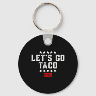 Let's Go Taco &#; Key Ring