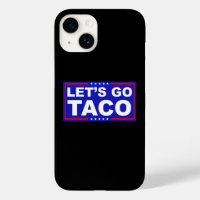Let's Go Taco Political Humour