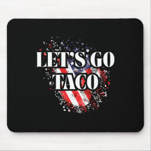 Let's Go Taco Political Style Red White Blue Trade Mouse Mat