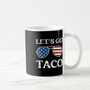 Let's Go Taco Retro Sungles Funny Political Let's Coffee Mug