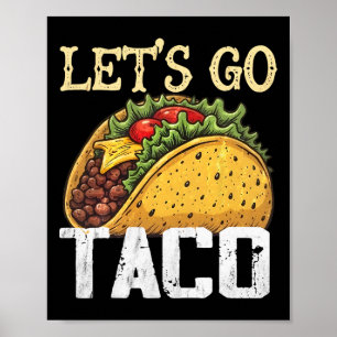 Let's Go Taco Retro Vintage Let's Go Taco 4 Poster