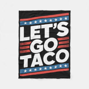 Let's Go Taco Shirt Funny Fleece Blanket