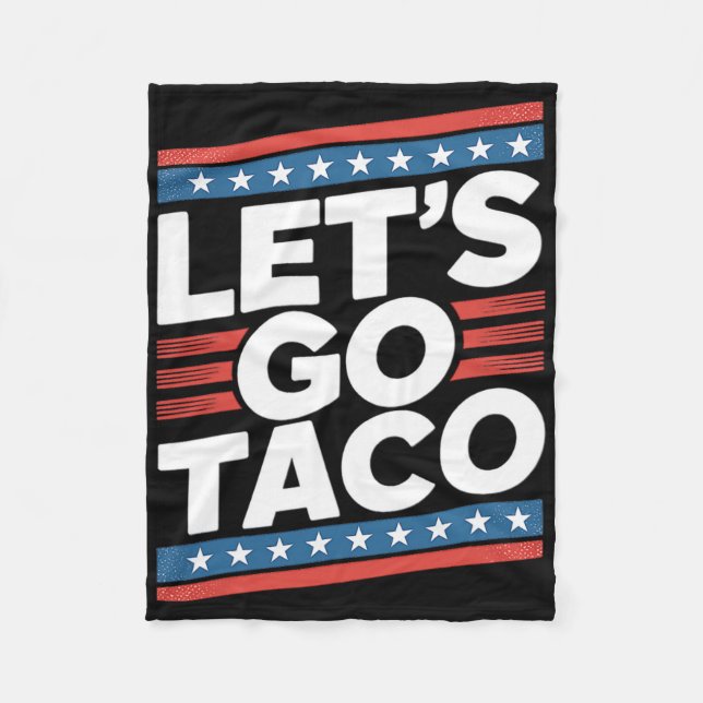Let's Go Taco Shirt Funny  Fleece Blanket (Front)
