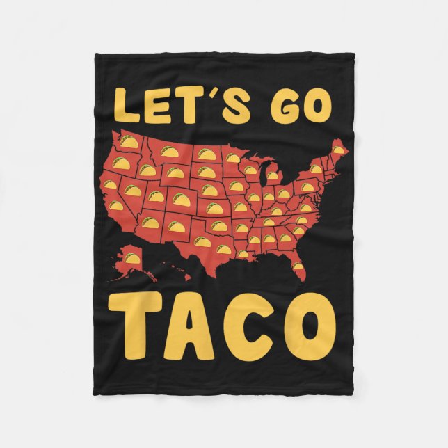Let's Go Taco Shirt Funny Let's Go Taco 4  Fleece Blanket (Front)