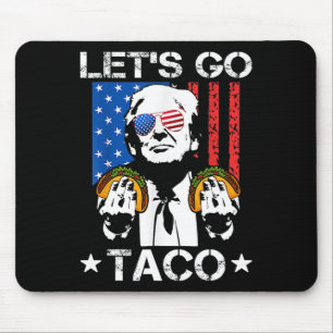 Let's Go Taco Shirt Funny Slogan Let's Go Taco 6 Mouse Mat