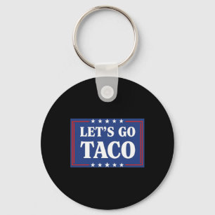 Let's Go Taco Shirt Let's Go Taco 23 Key Ring