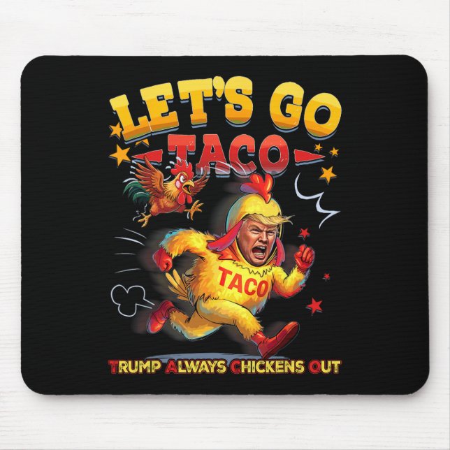 Let's Go Taco Shirt Let's Go Taco 26  Mouse Mat (Front)