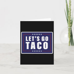 Let's Go Taco Shirt Let's Go Taco 40 Card