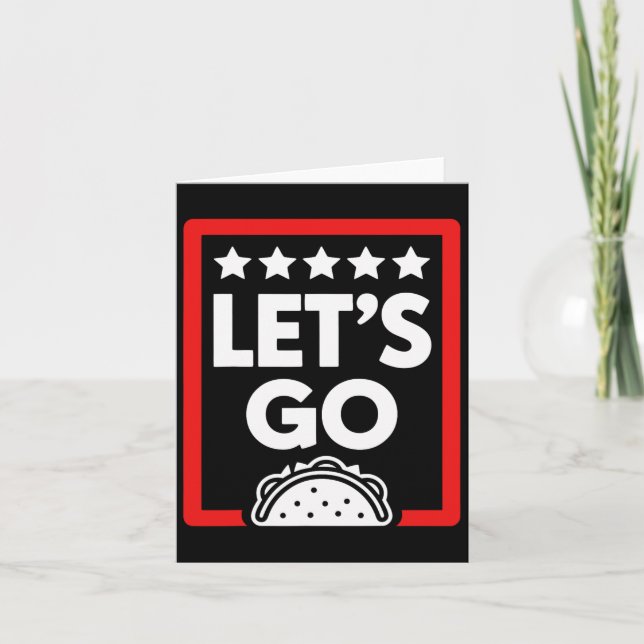 Let's Go Taco Shirts  Card (Front)