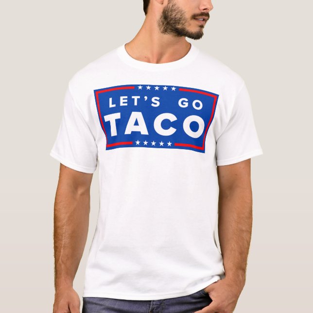 Let's Go Taco T-Shirt (Front)