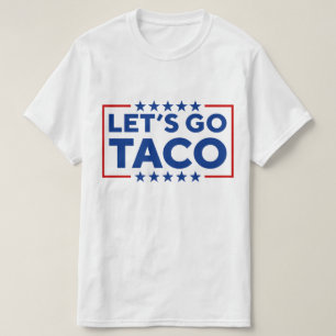 Let's Go Taco T-Shirt