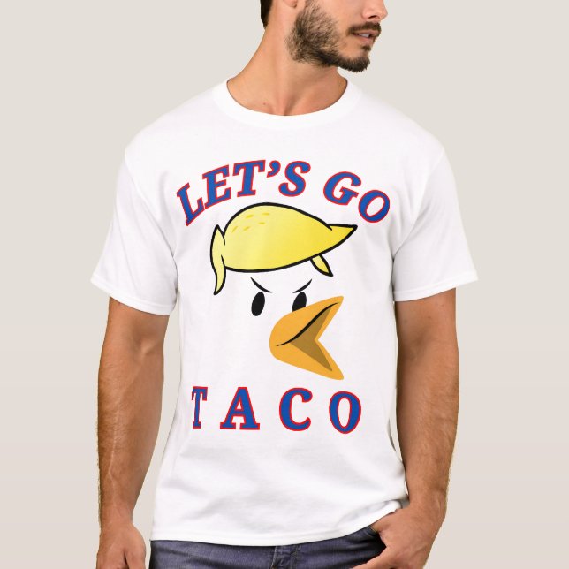 Let's Go TACO T-Shirt (Front)