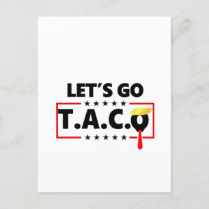 Let's Go TACO Trump  4th Of July Taco Lovers Announcement Postcard