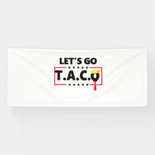 Let's Go TACO Trump 4th Of July Taco Lovers Banner