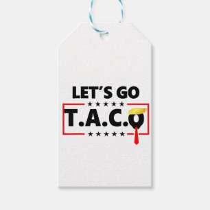 Let's Go TACO Trump  4th Of July Taco Lovers Gift Tags