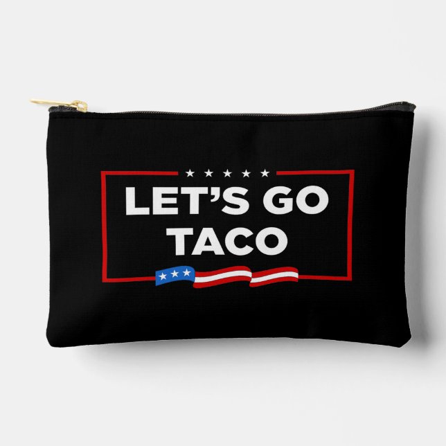 Let's Go Taco Trump Always Chickens Out Funny Accessory Pouch (Front)