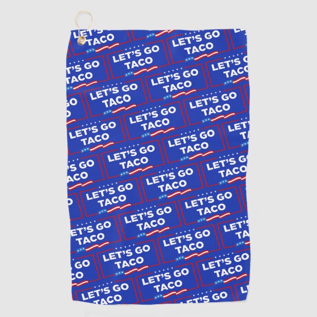 Let's Go Taco Trump Always Chickens Out Funny Golf Towel (Front)