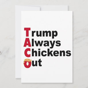 Let's Go TACO Trump Always Chickens Out Invitation