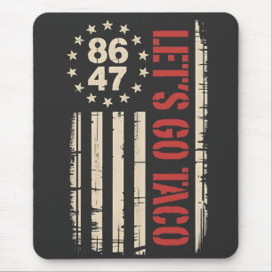 Let's Go TACO Trump Always Chickens Out Mouse Mat