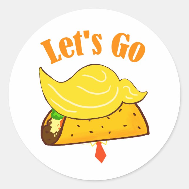 Let's Go TACO Trump Classic Round Sticker (Front)