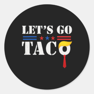 Let's Go Taco Us Flag  Classic Round Sticker