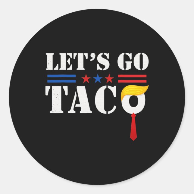 Let's Go Taco Us Flag  Classic Round Sticker (Front)