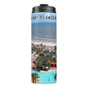 Let's Go to Galveston! Thermal Tumbler