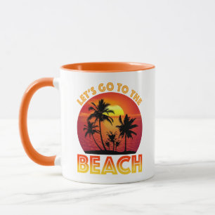 Let's Go To The Beach Mug