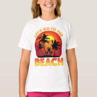 Let's Go To The Beach