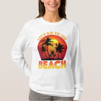 Let's Go To The Beach
