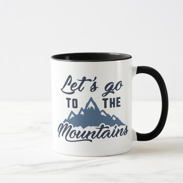 Let's Go To The Mountains Mug (Right)