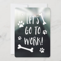 let's go to work bring your dog to work day