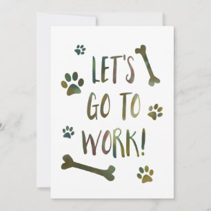 let's go to work dog invitation