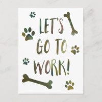 let's go to work dog