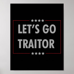 Let's Go Traitor Political Resist Lying Anti-trump Poster